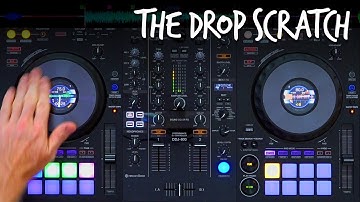 The Drop Scratch - Free DJ Tutorial