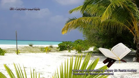 031. Luqman (Logman) سورة لقمان (Quran in Arabic and English)