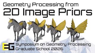 Geometry Processing from 2D Image Priors (SGP'26 course)