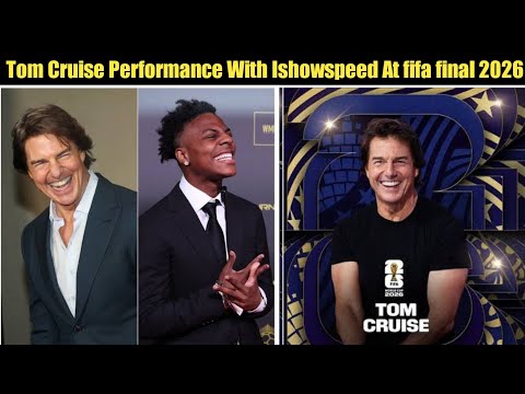 Video FIFA Just CONFIRMED Tom Cruise, IShowSpeed & Music Superstars for the World Cup Final!