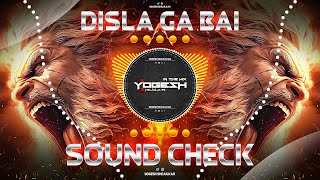 DISLA GA BAI DISLA | दिसला ग बाई दिसला (TABLA HIGH BASS) | SOUND CHECK | DJ YOGESH SHEJULKAR