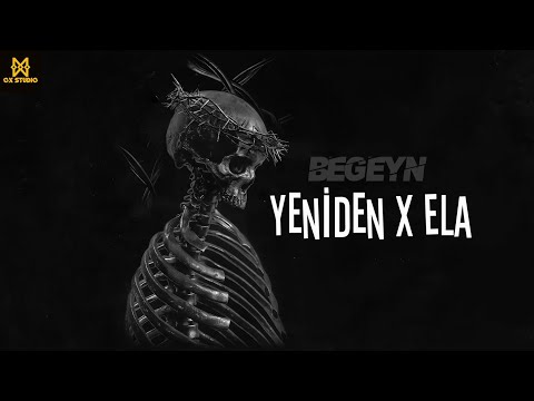 BEGEYN - Yeniden x Ela