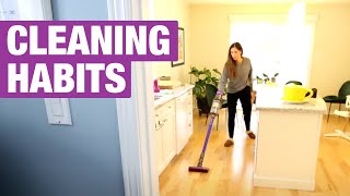 10 Cleaning Habits That Changed My Life!