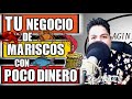 🎬 INICIA TU NEGOCIO DE MARISCOS CON POCO DINERO