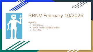 DPRG RBNV - Robot Builders Night Virtual - February 10, 2026