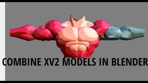 Xenoverse 2 Mod Tutorial: How to combine models
