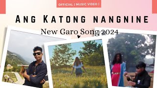 ANG KATONG NANGNINE ||  CNY Sangma ft... Officia [ Music video ] Full Garo Love Song 2024..Prod.Aman