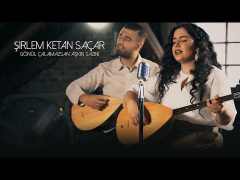 Şirlem Ketan Sacar - Gönül Çalamazsan Aşkın Sazını // Pergamon Entertainment