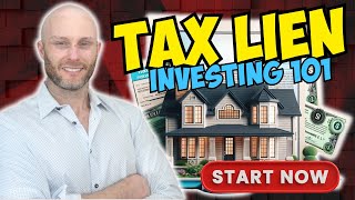 Tax Lien Investing 101 | Get Started Now