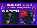 JOHNNY RIVERS - Volume 1 - Sucessos Inesquecíveis - Imagens não Autorais.