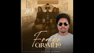 Tio Bonito - Famba Caramelo [ Audio Music]