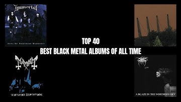 Top 40 Best Black Metal Albums Of All Time