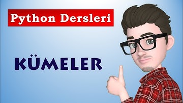 Kümeler (Set) Veri Yapıları | Python Dersleri