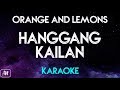 Orange and lemons  hanggang kailan karaokeacoustic instrumental