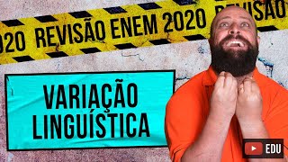 Variação Linguística – Revisão Enem com Prof. Noslen