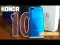 Распаковка и первое включение Honor 10