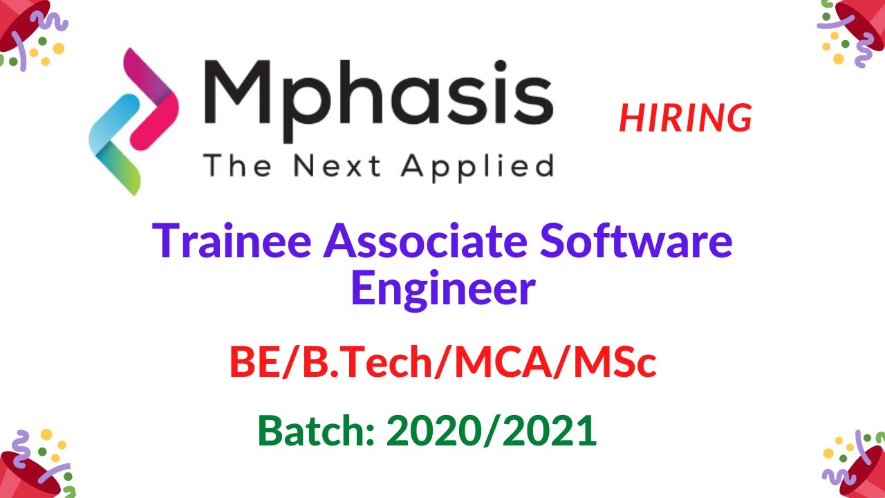Mphasis Freshers Off-Campus Recruitment | Trainee Associate Software Engineer | 2020,2021 Batch