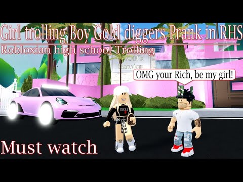 Gold Digger Prank On Boys In Robloxian High School Youtube - robloxian highschool rich kid