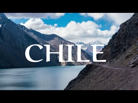 Chile Scenery  Relaxation Film With Calming Music