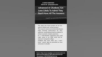 Advanced AI Chatbots Are Less Likely To Admit They Don’t Have All The Answers