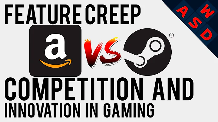 Competition And Innovation In PC Gaming | Feature Creep By Tarmack