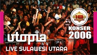 UTOPIA ' Sampai Habis Waktu ' (LIVE KONSER 2006)