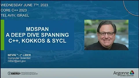 Nevin Liber :: MDSPAN: A Deep Dive Spanning C++, Kokkos & SYCL