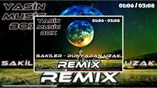 Sakiler - Dünyadan Uzak (YasinMusicBox) Remix​​ Resimi