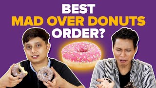 Who Has The Best Mad Over Donuts Order? | BuzzFeed India