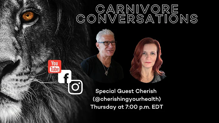 Carnivore Conversations Episode 31  - Cherish