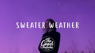 The Neighbourhood - Sweater Weather (Lyrics / Lyric Video) @TheGoodMelodies