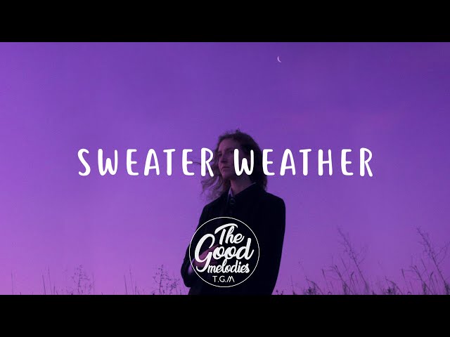 ♪ The Neighbourhood - Sweater Weather