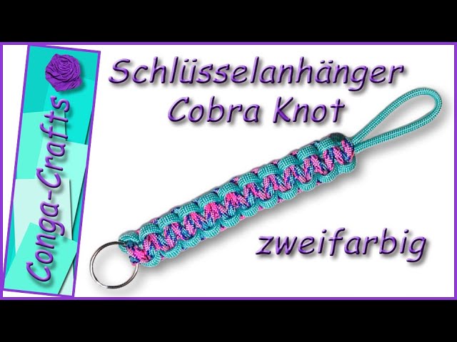 116 – Paracord Cobra zweifarbig Schlüsselanhänger Anfänger DIY