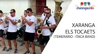 Video thumbnail of "Xaranga Els Tocaets - Temerario (Itaca Band)"