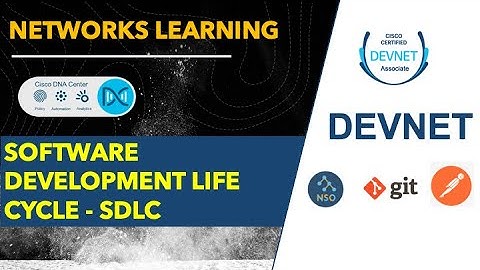 Software Development Life Cycle (SDLC) - Cisco DEVASC - DEVNET