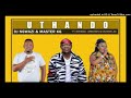 DJ Ngwazi & Master KG - Uthando Feat  Nokwazi, Lowsheen, Caltonic Sa (Official Audio)