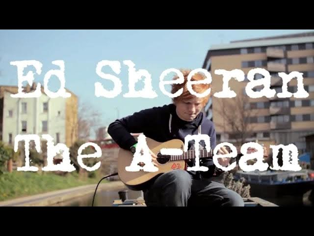 A team - Ed Sheeran - 1 hour
