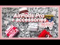 AirPods Pro 2020 🎶 + accessories 🌟 unboxing