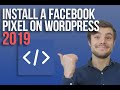 How to Set Up a Facebook Pixel in WordPress | Easy 2019 Step by Step Tutorial