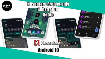 Setup Substratum#3 Simple Design Nusantara Project Android 10 Root Only