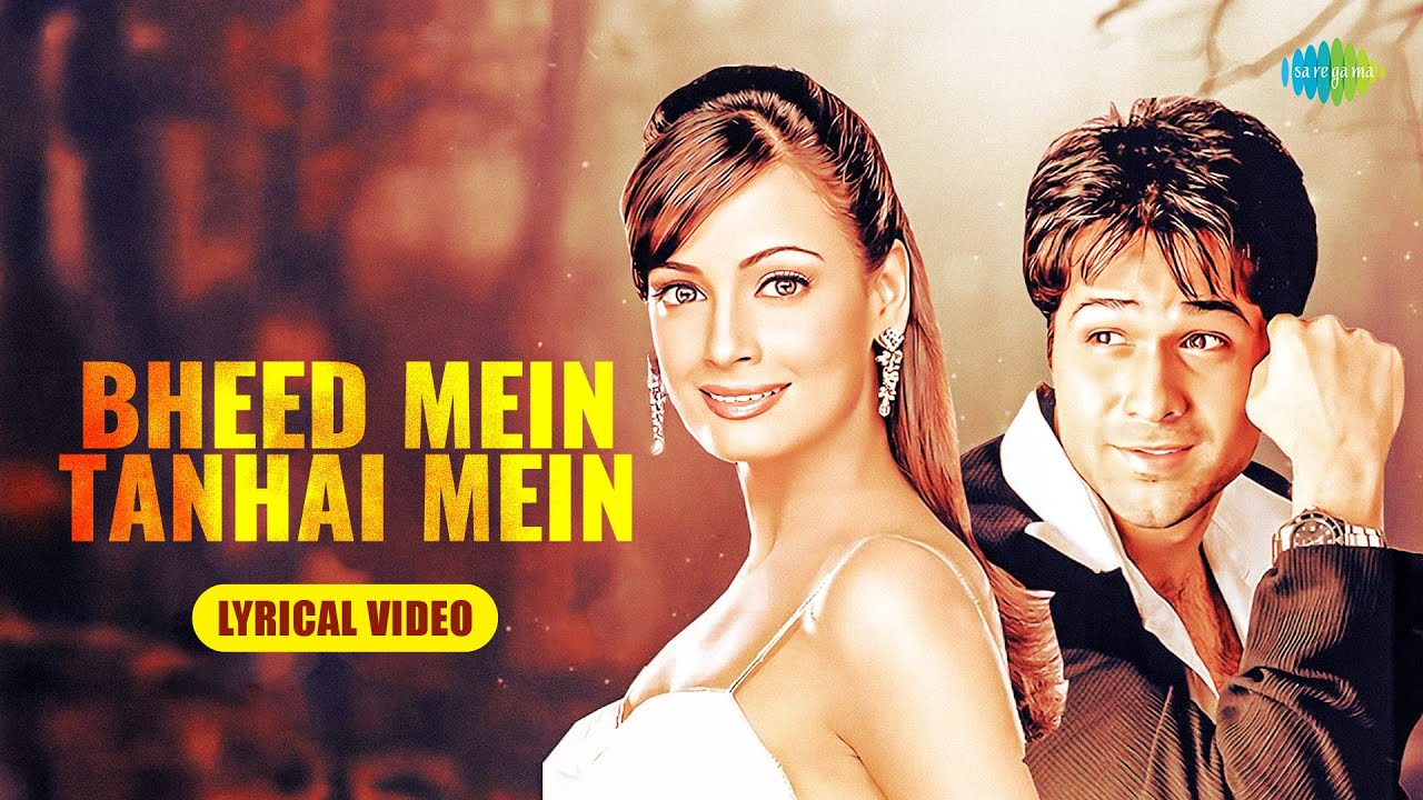 Bheed Mein Tanhai Mein - Lyrical | Tumsa Nahin Dekha | Emraan Hashmi, Dia Mirza, Udit Narayan,Shreya
