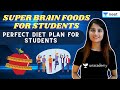 Super Brain Food | Perfect Diet Plan For Students | Unacademy NEET | Seep Pahuja