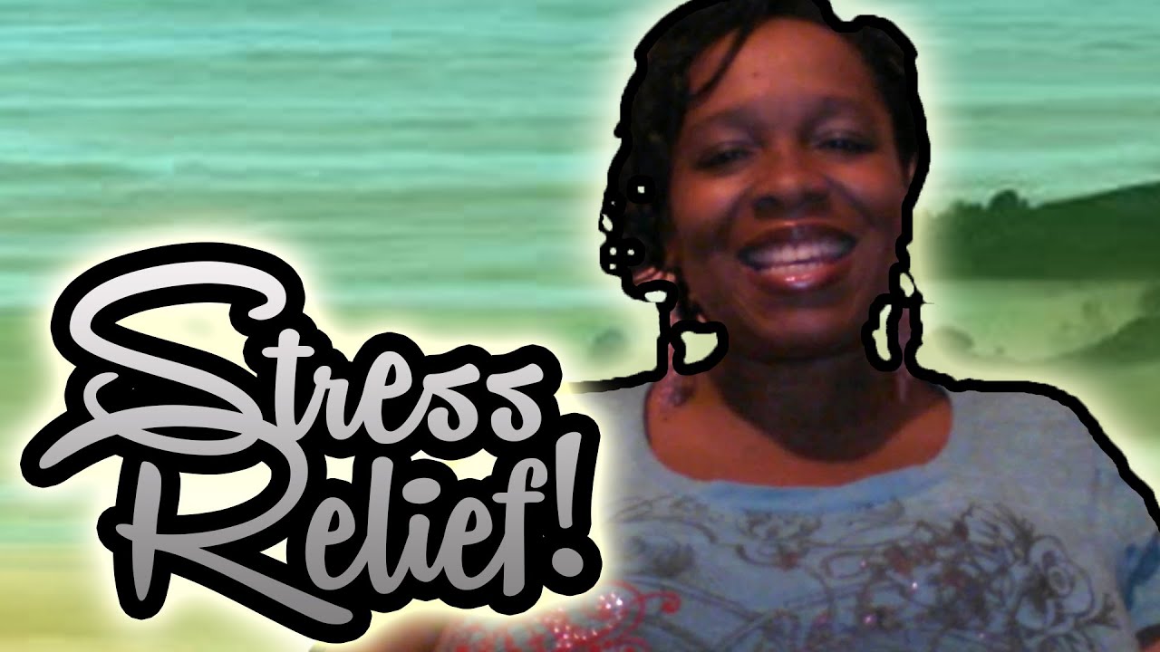 Stress Relief YouTube