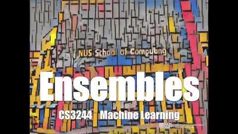 10.post.01 Ensembles « Machine Learning « NUS School of Computing