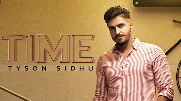 Time | Tyson Sidhu | New Punjabi Song | Gall Sirre Lawe | Latest Punjabi Song 2019 | Gabruu