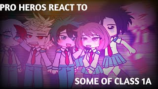 [MHA] PRO HEROS REACT TO SOME OF CLASS 1A || Heaps of Drama || + Miss Jokes || Part 1/3 ?