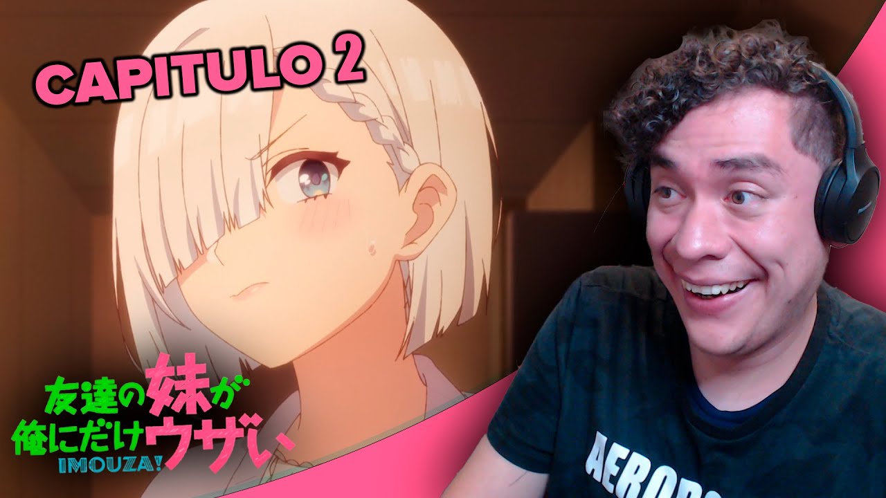 UNA PRIMA BIEN COMPLICADA 🤣!!! Tomodachi no Imouto ga Ore ni dake Uzai Cap 2 | REACCIÓN |