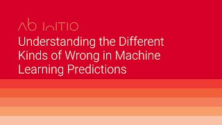 Understanding the Different Kinds of Wrong in Machine Learning Predictions