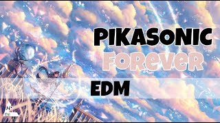 Pikasonic - Forever