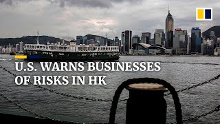 US warns American companies about operating in Hong Kong, sanctions 7 Chinese officials